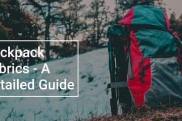Backpack Fabrics Detailed Guide