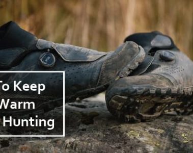 How to Keep Feet Warm While Hunting