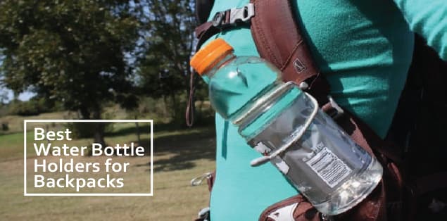 Best Water Bottle Holders for Backpackers