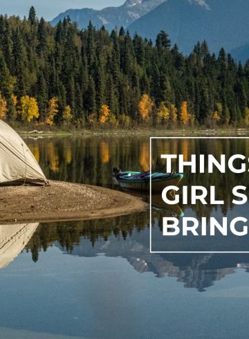 Things Every Girl Should Bring Camping