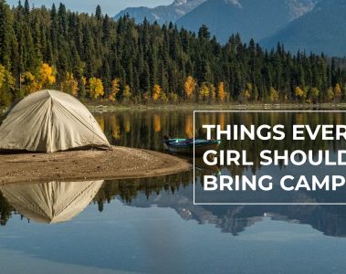 Things Every Girl Should Bring Camping
