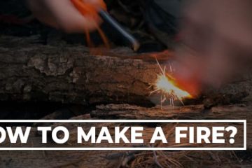 How to Make a Fire?